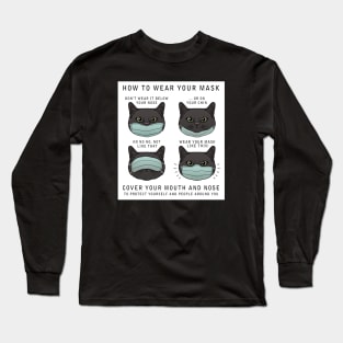 How to wear your mask 3 Long Sleeve T-Shirt